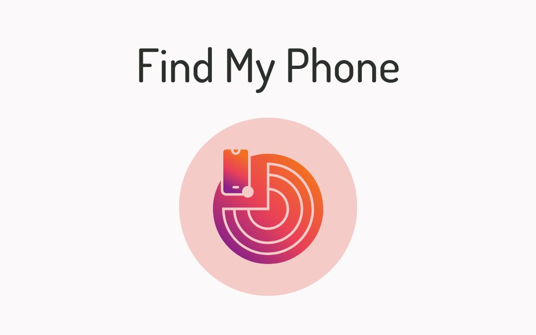 how-to-activate-find-my-phone-on-common-devices