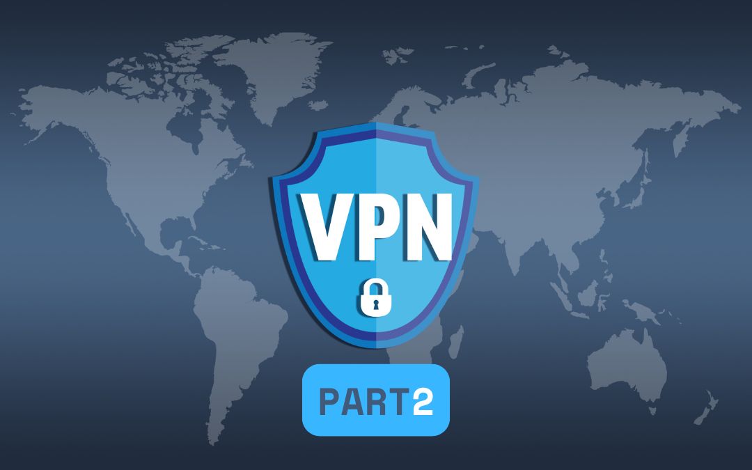 VPN Basics- Part 2