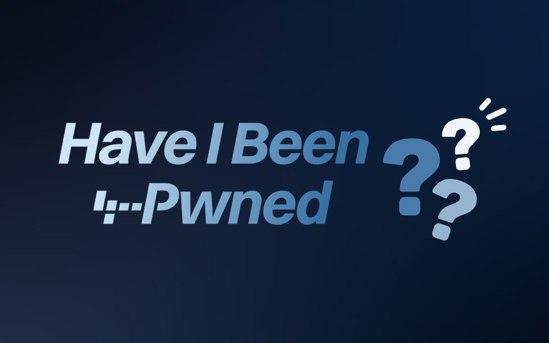 Have I been Pwned